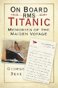 Cover-Bild zum Titel 'On Board RMS Titanic' von 'George Behe'