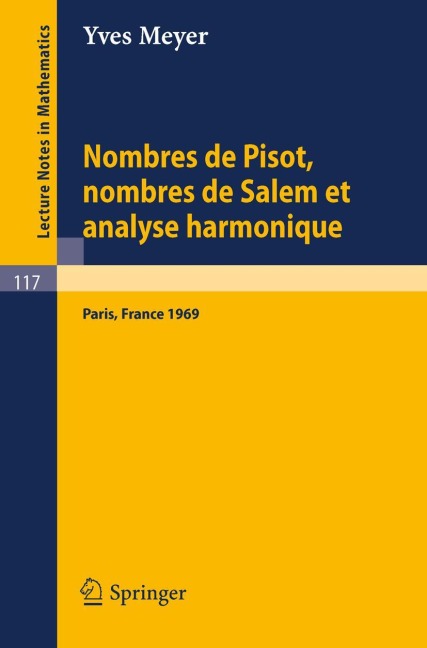 Nombres de Pisot, Nombres de Salem et Analyse Harmonique - Yves Meyer