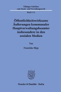 Cover-Bild zum Titel 'Öffentlichkeitswirksame Äußerungen kommunaler Hauptverwaltungsbeamter insbesondere in den sozialen Medien' von 'Franziska Hipp'