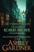Cover-Bild zum Titel 'Die paranormalen Fälle des Robert Archer' von 'Jennifer Ashley'