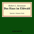 Cover-Bild zum Titel 'Das Haus im Eldwald' von 'Robert Louis Stevenson'