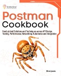 Postman Cookbook - Oliver James