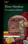 Cover-Bild zum Titel 'Un Asesino Solitario / A Lone Assassin' von 'Élmer Mendoza'