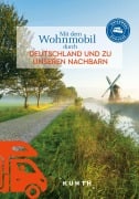 Cover-Bild zum Titel 'KUNTH Mit dem Wohnmobil durch Deutschland und zu unseren Nachbarn' von 'Gerhard von Kapff, Andrea Lammert'