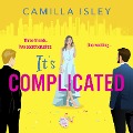 Cover-Bild zum Titel 'It's Complicated' von 'Camilla Isley'