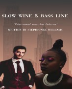 Cover-Bild zum Titel 'Slow Wine & Bass Line (Erotic Interracial Drama)' von 'Stephionee Williams'