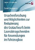Cover-Bild zum Titel 'Ursachenforschung und Möglichkeiten zur Reduzierung des Grataufwurfs beim Laserabtragschneiden für Anwendungen im Fahrzeugbau' von 'Daniel Szczepanski'