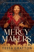Cover-Bild zum Titel 'The Mercy Makers' von 'Tessa Gratton'