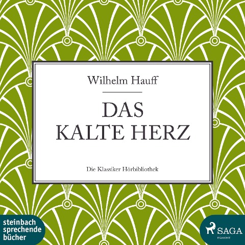 Das kalte Herz (Ungekürzt) - Wilhelm Hauff