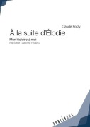 Cover-Bild zum Titel 'À la suite d'Élodie' von 'Claude Forzy'