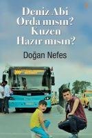 Deniz Abi Orda misin Kuzen Hazir misin - Dogan Nefes