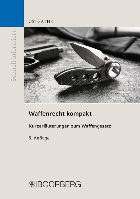 Waffenrecht kompakt - Dirk Ostgathe