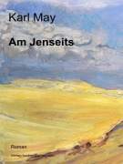 Cover-Bild zum Titel 'Am Jenseits' von 'Karl May'