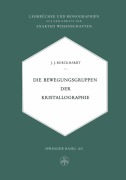 Cover-Bild zum Titel 'Die Bewegungsgruppen der Kristallographie' von 'Johann Jakob Burckhardt'