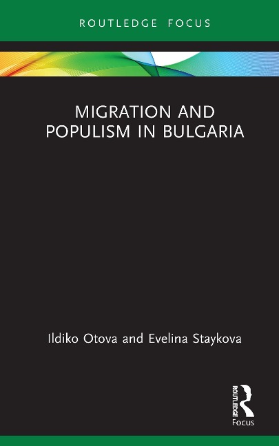 Migration and Populism in Bulgaria - Ildiko Otova, Evelina Staykova