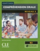 Cover-Bild zum Titel 'Competences: Comprehension orale 3 - Niveau B2 + CD' von 'Denis Liakin, Fabien Olivry, Michele Barfety, Patricia Beaujoin'