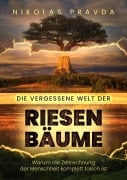 Die vergessene Welt der Riesenbäume - Nikolas Pravda