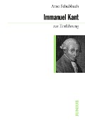Cover-Bild zum Titel 'Immanuel Kant zur Einführung' von 'Arno Schubbach'