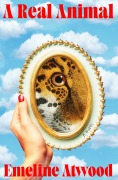 Cover-Bild zum Titel 'A Real Animal' von 'Emeline Atwood'