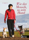 Cover-Bild zum Titel 'Wie der Mensch, so sein Hund' von 'Sophia Yin'