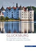 Cover-Bild zum Titel 'Glücksburg' von 'Christian-Albrechts-Universität zu Kiel, Claudius Loose'