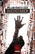 Im Labyrinth der Buchstaben - Karin Moering
