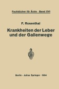 Cover-Bild zum Titel 'Krankheiten der Leber und der Gallenwege' von 'F. Rosenthal'