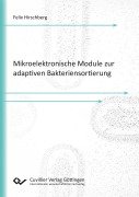 Cover-Bild zum Titel 'Mikroelektronische Module zur adaptiven Bakteriensortierung' von 'Felix Hirschberg'
