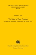 Cover-Bild zum Titel 'The Duke of Zhou Changes. A Study and Annotated Translation of the Zhouyi' von 'Stephen L. Field'