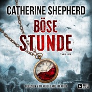 Cover-Bild zum Titel 'Böse Stunde' von 'Catherine Shepherd'