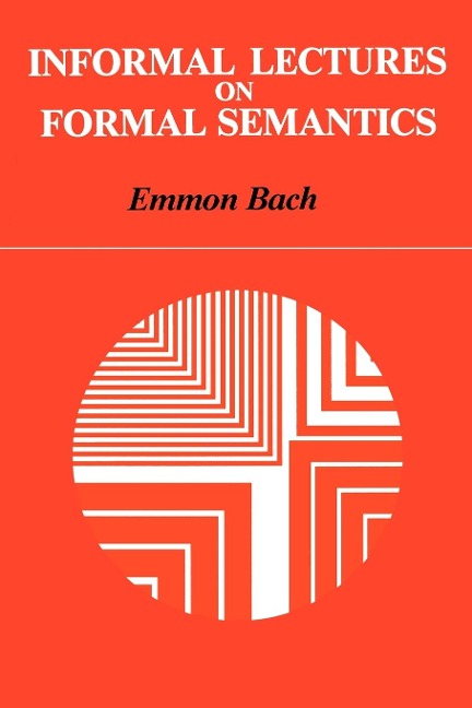 Informal Lectures on Formal Semantics - Emmon Bach