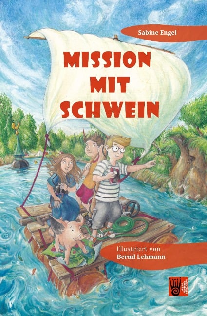 Mission mit Schwein - Sabine Engel