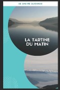 Cover-Bild zum Titel 'La Tartine Du Matin' von 'Sabine Guichard'