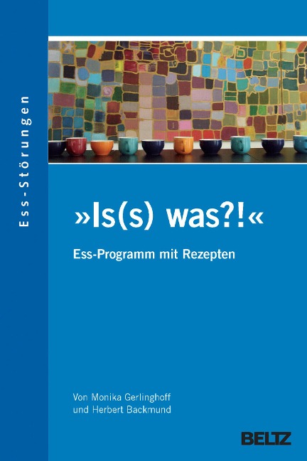 »Is(s) was?!« Ess-Programm - Herbert Backmund, Monika Gerlinghoff