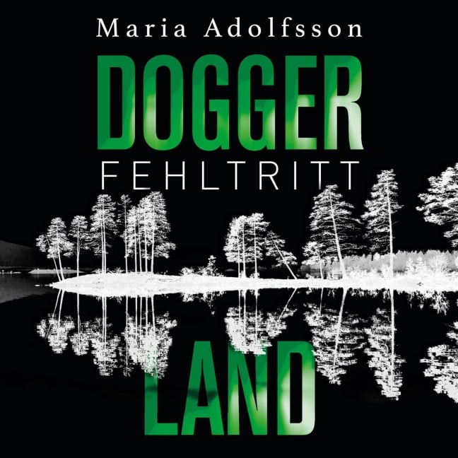 Doggerland. Fehltritt (Ein Doggerland-Krimi 1) - Maria Adolfsson