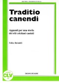 Cover-Bild zum Titel 'Traditio canendi. Appunti per una storia dei riti cristiani cantati' von 'Felice Rainoldi'