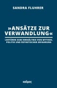 Cover-Bild zum Titel 'Ansätze zur Verwandlung' von 'Sandra Fluhrer'