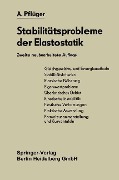 Stabilitätsprobleme der Elastostatik - Alf Pflüger