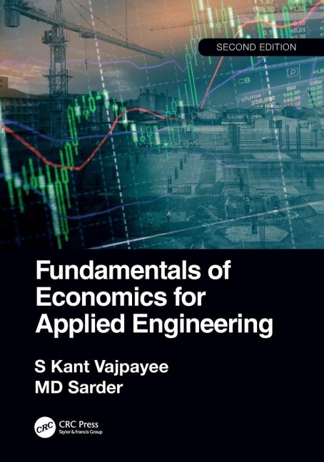 Fundamentals of Economics for Applied Engineering - S. Kant Vajpayee, Md Sarder