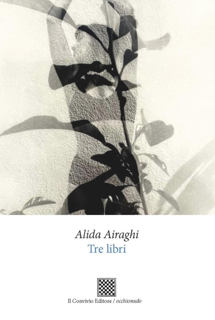 Tre libri - Alida Airaghi