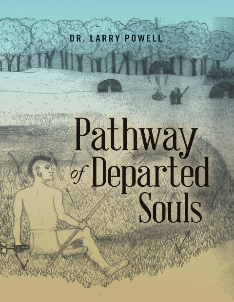 Pathway of Departed Souls - Larry Powell