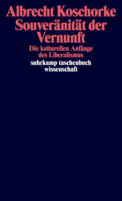 Souveränität der Vernunft - Albrecht Koschorke