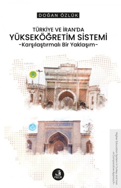 Türkiye ve Iranda Yüksekögretim Sistemi - Dogan Özlük