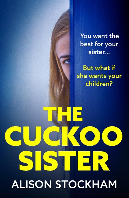 The Cuckoo Sister - Alison Stockham