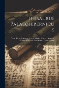 Cover-Bild zum Titel 'Thesaurus Palaeohibernicus: Non-Biblical Glosses and Scholia: Old-Irish Prose: Names of Persons and Places: Inscriptions: Verse: Indexes' von 'Anonymous'