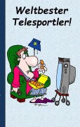 Cover-Bild zum Titel 'Weltbester Telesportler' von 'Theo Von Taane'