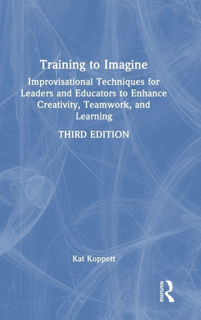 Training to Imagine - Kat Koppett