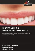 Cover-Bild zum Titel 'MATERIALI DA RESTAURO COLORATI' von 'Gargee Karmveer, Manu Bansal, Simran Utwal'