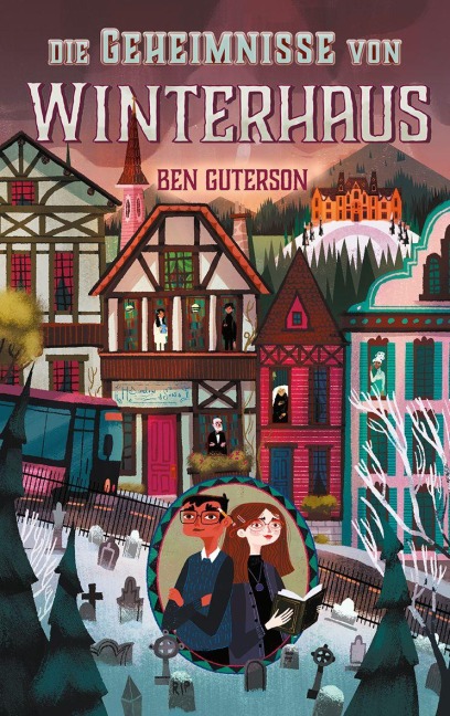 Die Geheimnisse von Winterhaus - Ben Guterson