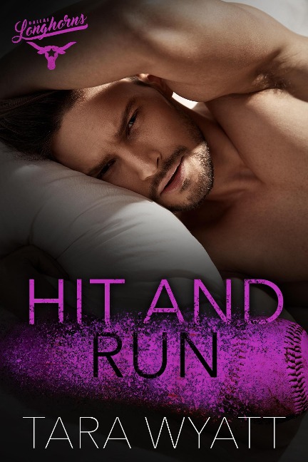 Hit and Run (Dallas Longhorns, #5) - Tara Wyatt